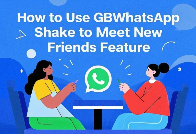 GBWhatsApp: Shake Shake